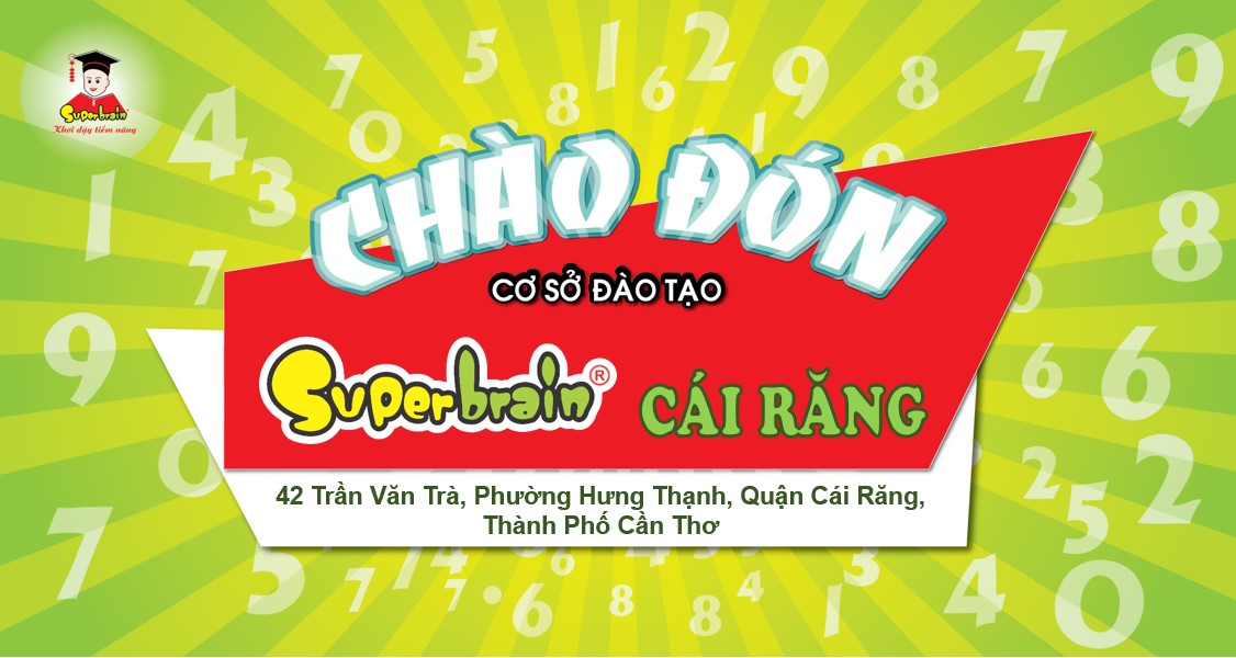 SUPERBRAIN CÁI RĂNG – SUPERBRAIN VIỆT NAM CHÀO ĐÓN CƠ SỞ ĐÀO TẠO THỨ 117