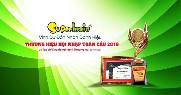 SUPERBRAIN VIỆT NAM – VINH DỰ ĐÓN NHẬN “THƯƠNG HIỆU HỘI NHẬP TOÀN CẦU” 2018
