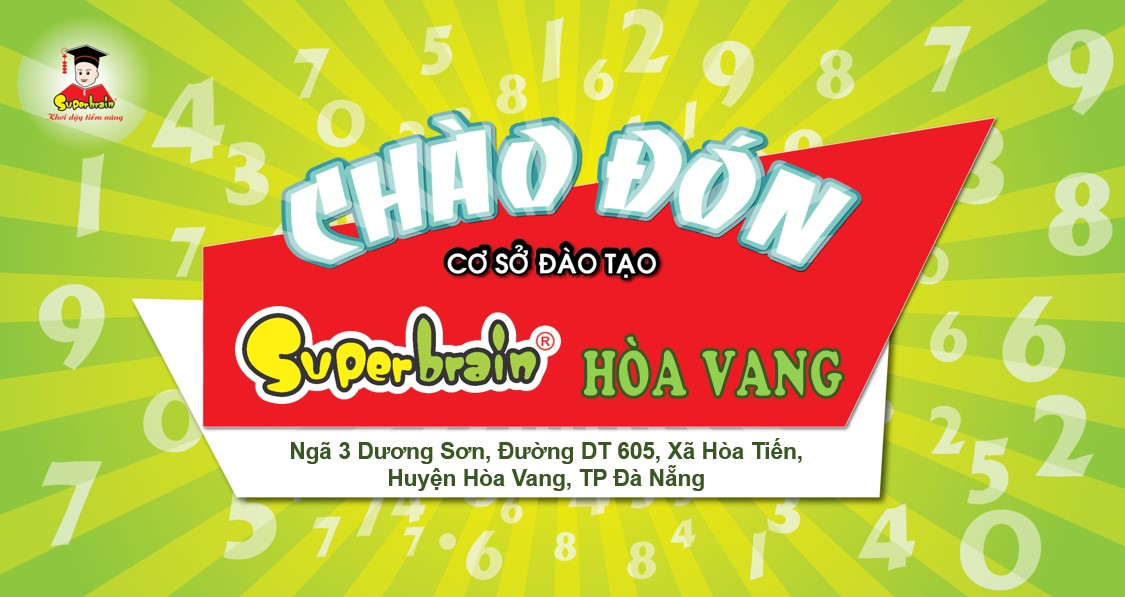 SUPERBRAIN HÒA VANG – ĐÀ NẴNG – SUPERBRAIN VIỆT NAM CHÀO ĐÓN CƠ SỞ ĐÀO TẠO THỨ 119