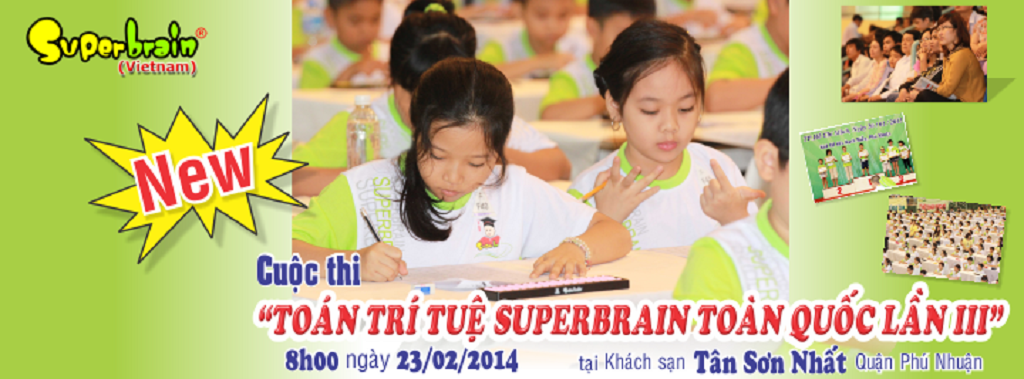 THÔNG BÁO CUỘC THI TOÁN TRÍ TUỆ SUPERBRAIN TOÀN QUỐC LẦN 3 NĂM 2014