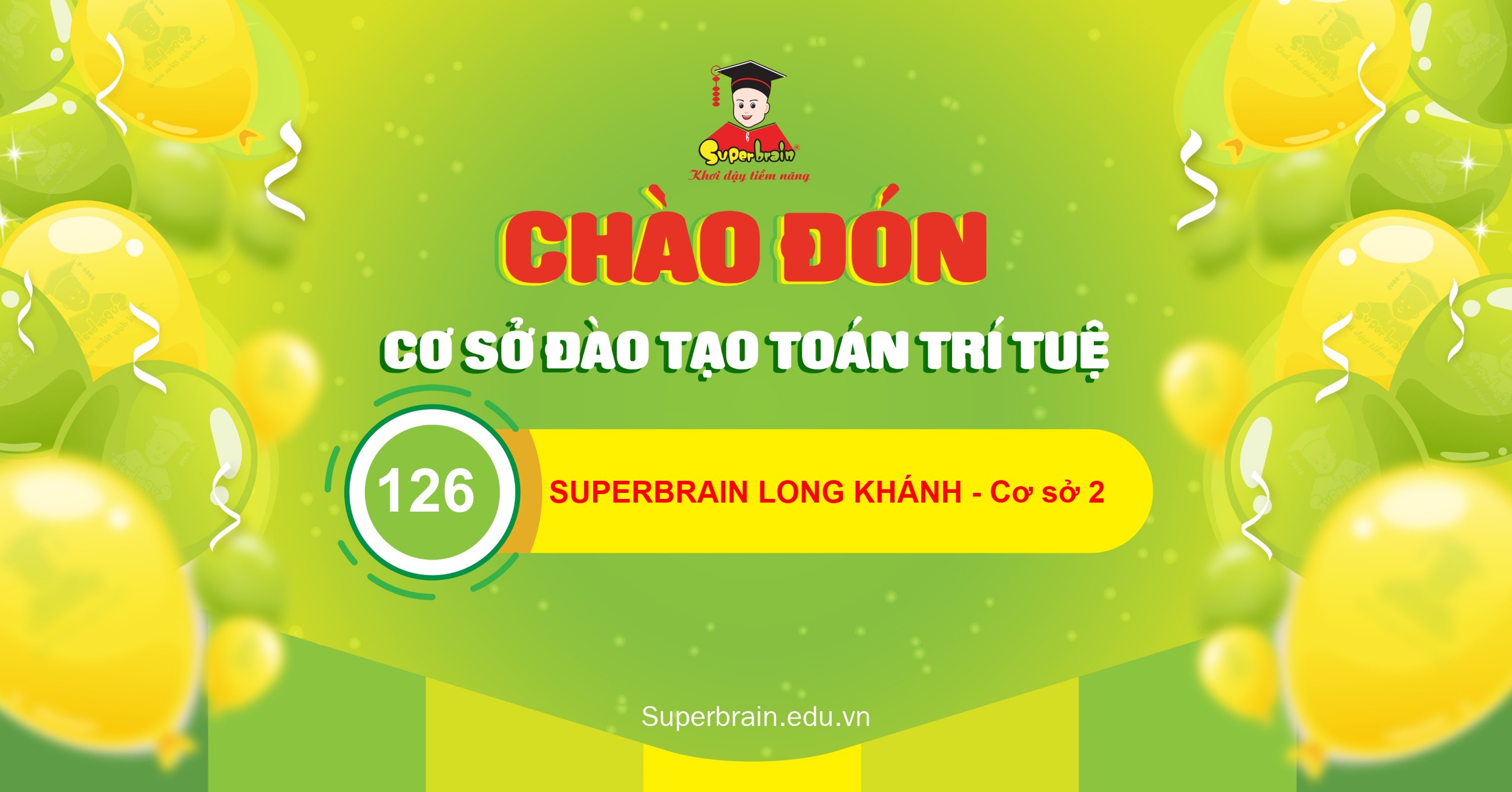 CHÀO ĐÓN SUPERBRAIN LONG KHÁNH CƠ SỞ 2 GIA NHẬP SUPERBRAIN VIỆT NAM