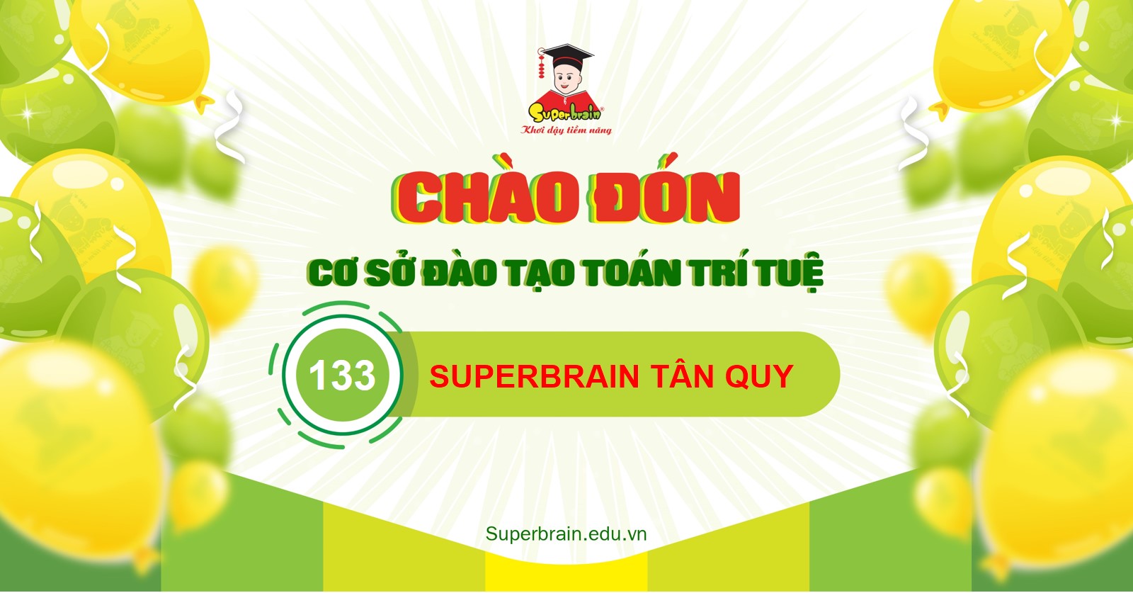 Chào đón Superbrain Tân Quy