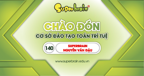 Khai trương trung tâm Superbrain Nguyễn Văn Đậu tại quận Bình Thạnh