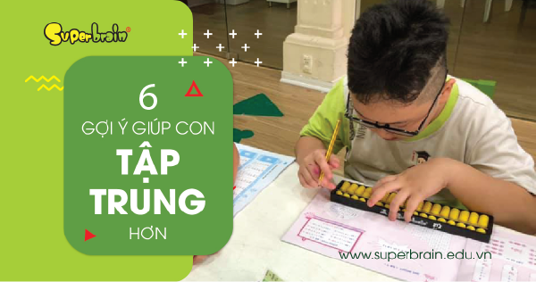 Cách giúp trẻ tập trung khi học