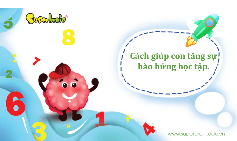 Bí quyết giúp trẻ hứng thú hơn trong việc học tập