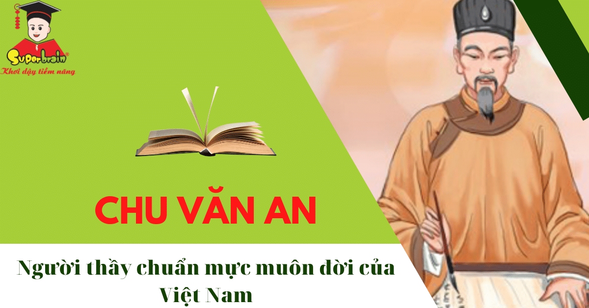 Chu Văn An – Người thầy chuẩn mực của Việt Nam muôn đời