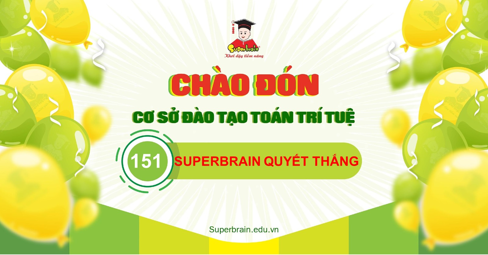 SUPERBRAIN QUYẾT THẮNG – CƠ SỞ THỨ 151