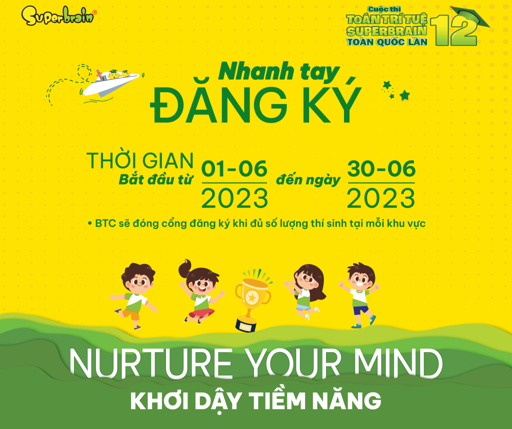 Thời gian đăng ký Cuộc thi Toàn Quốc lần 12 từ ngày 01/06/2023 - 30/06/2023