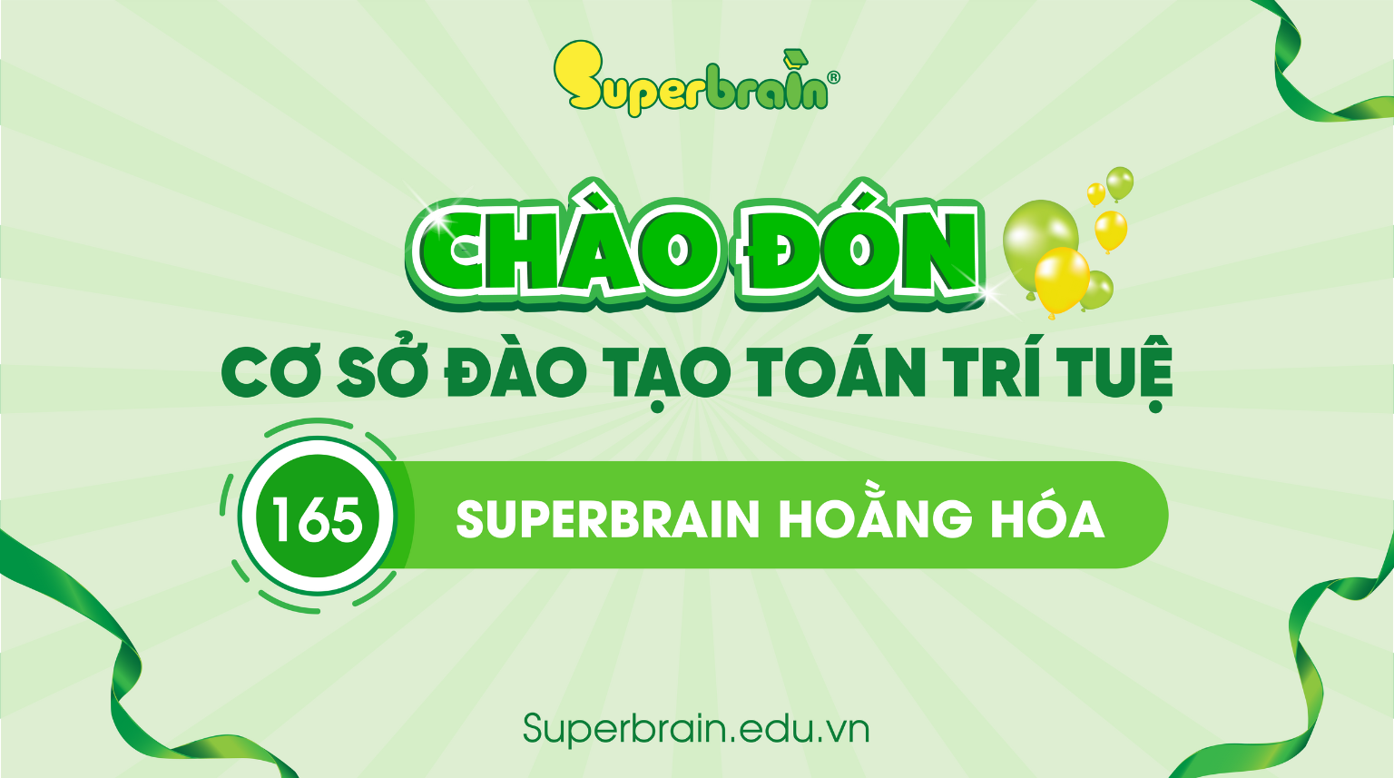 SUPERBRAIN HOẰNG HÓA KHAI TRƯƠNG CƠ SỞ SUPERBRAIN 165